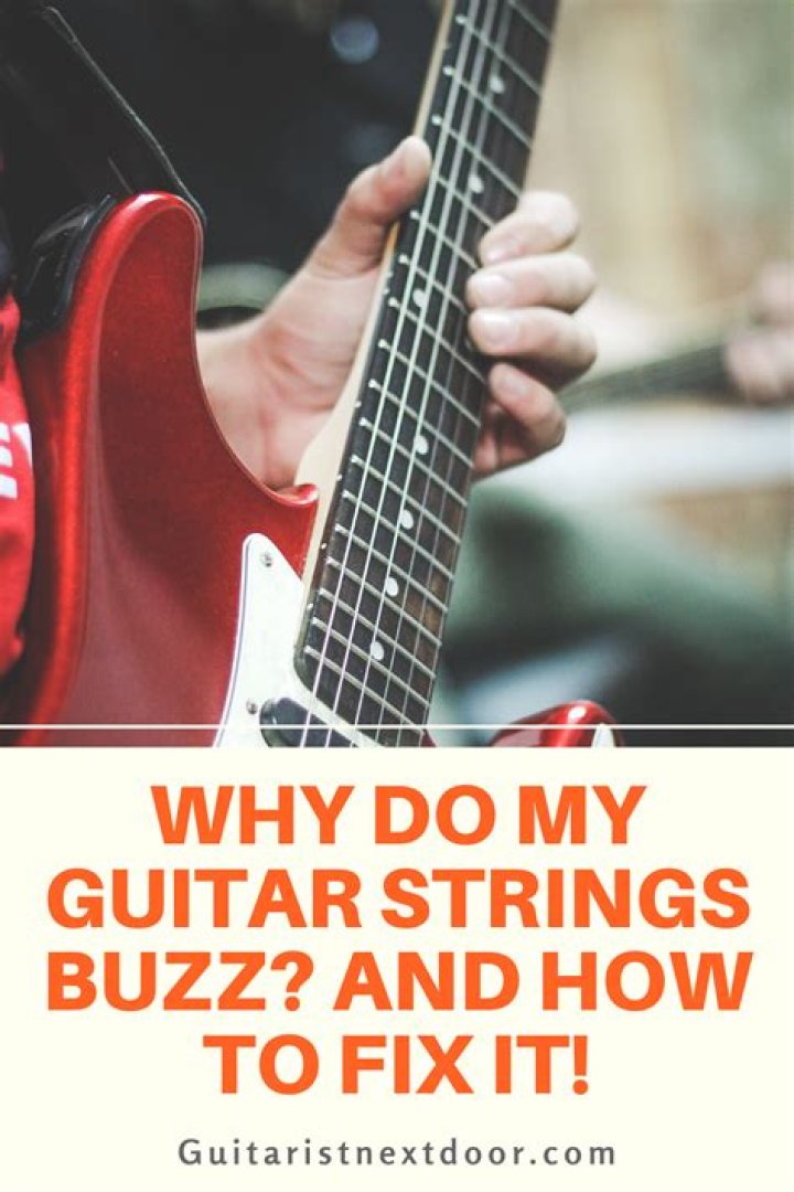 Why does my E string buzz on my guitar?
